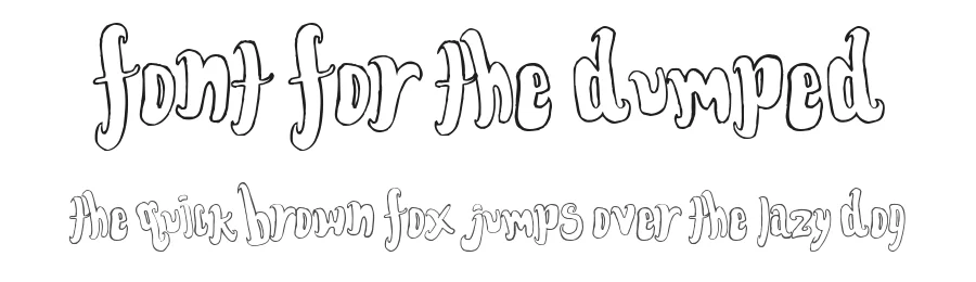Font for the dumped