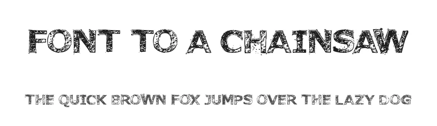 Font to a Chainsaw by Fontmonger — Decorative Font