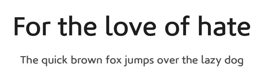 For the love of hate by Peridot Kitchen-Sink — Sans Serif Font