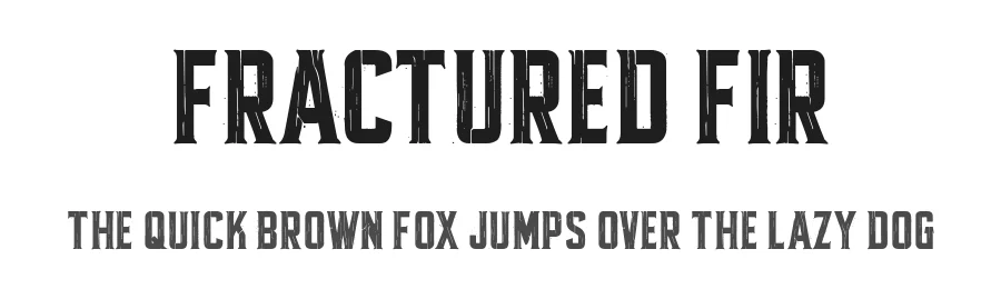 Fractured Fir