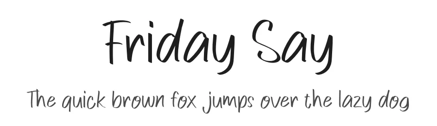 Friday Say