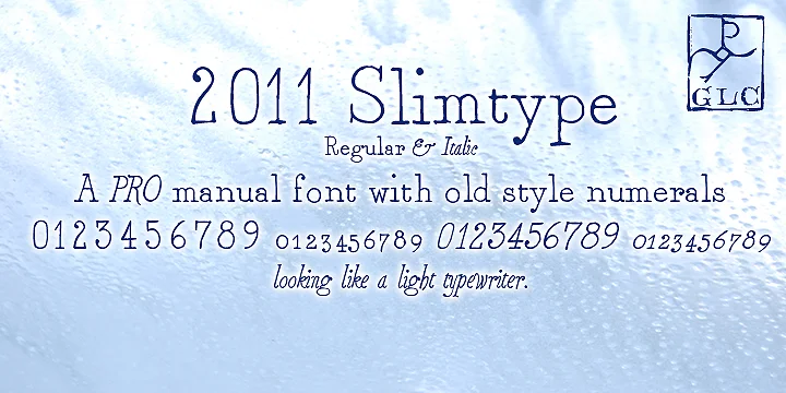 2011 Slimtype by GLC Foundry — Decorative Font