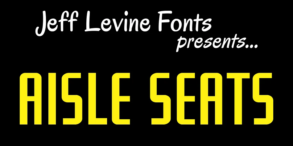 AISLE SEATS JNL by Jeff Levine Fonts — Display Font