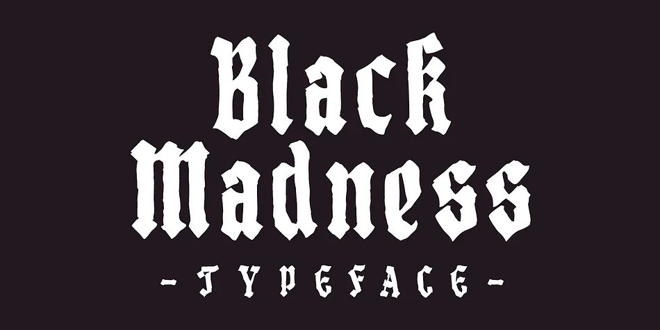 Black Madness by Mirco Zett — Blackletter Font