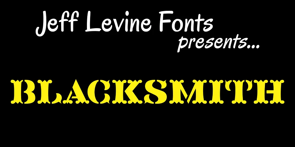 BLACKSMITH JNL by Jeff Levine Fonts — Decorative Font