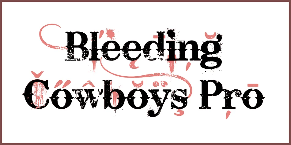 Bleeding Cowboys Pro by CheapProFonts — Decorative Font
