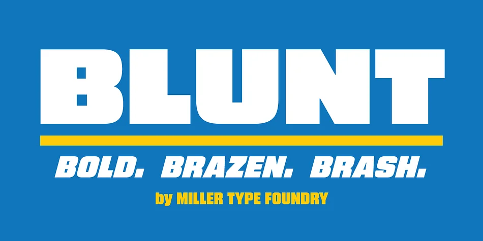 Blunt by Miller Type Foundry — Display Font