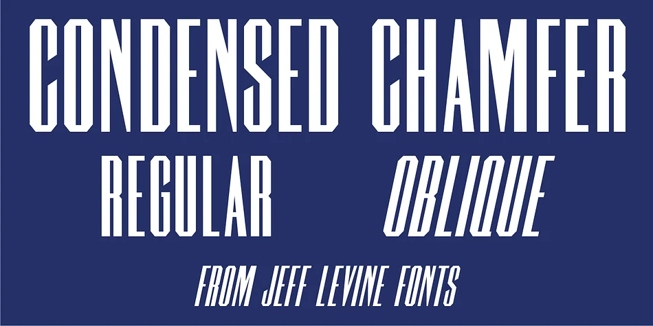 CONDENSED CHAMFER JNL by Jeff Levine Fonts — Display Font