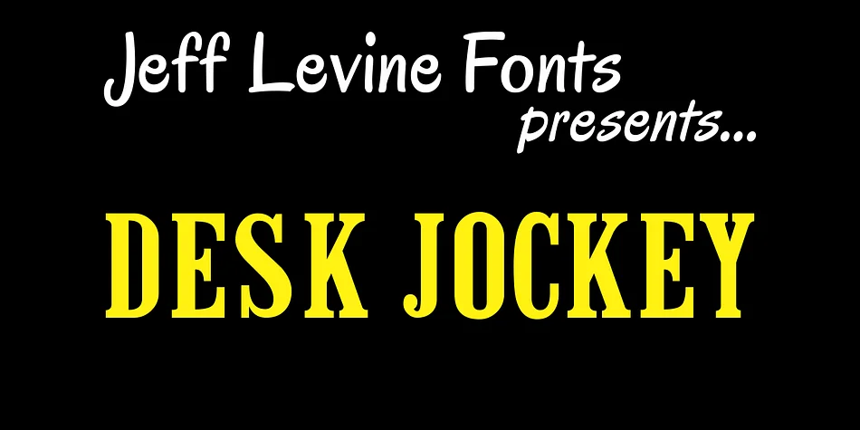 DESK JOCKEY JNL by Jeff Levine Fonts — Decorative Font