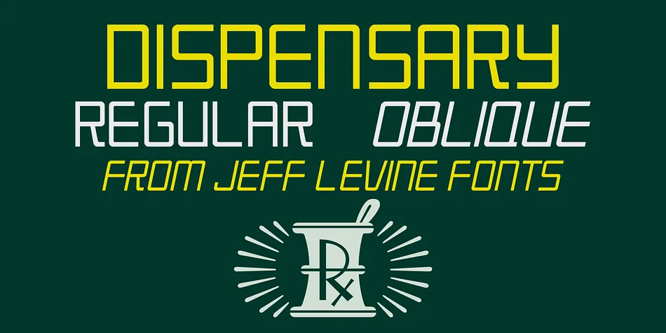 DISPENSARY JNL by Jeff Levine Fonts — Display Font