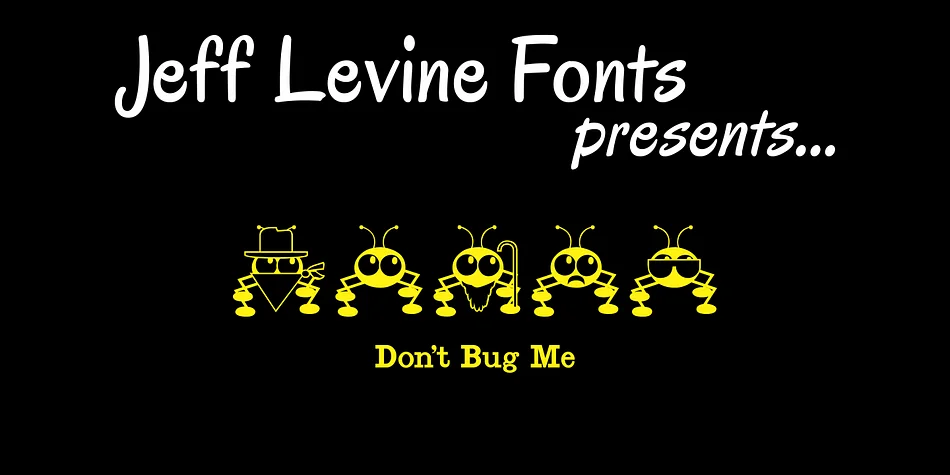 Dont Bug Me JNL by Jeff Levine Fonts — Dingbats Font