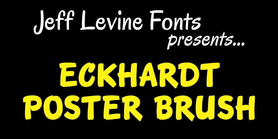ECKHARDT POSTER BRUSH JNL by Jeff Levine Fonts — Decorative Font