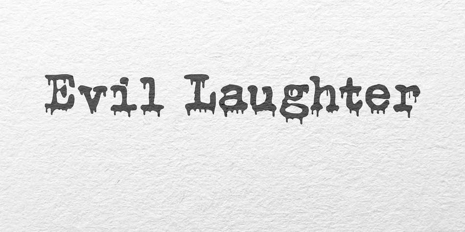 Evil Laughter by Hanoded — Decorative Font