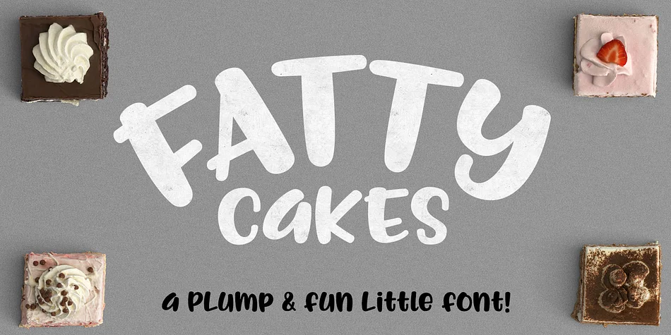 Fattycakes by Missy Meyer — Display Font