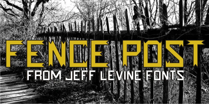 FENCE POST JNL by Jeff Levine Fonts — Display Font