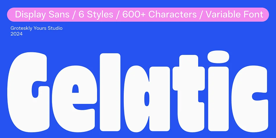 Gelatic by Groteskly Yours — Display Font