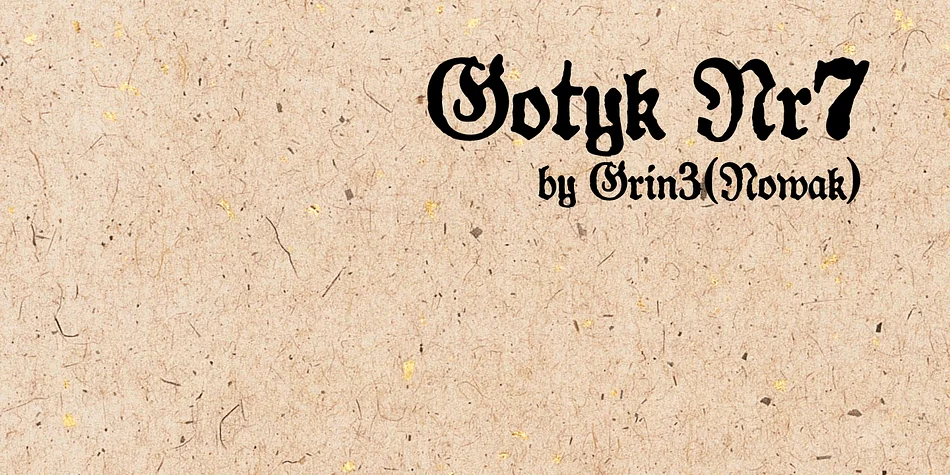 Gotyk nr7 by GRIN3 (Nowak) — Blackletter Font