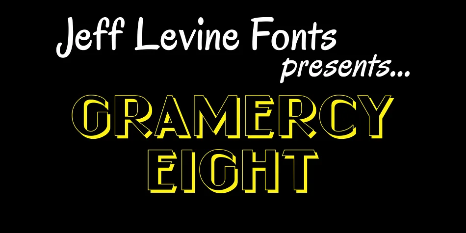 GRAMERCY EIGHT JNL by Jeff Levine Fonts — Display Font