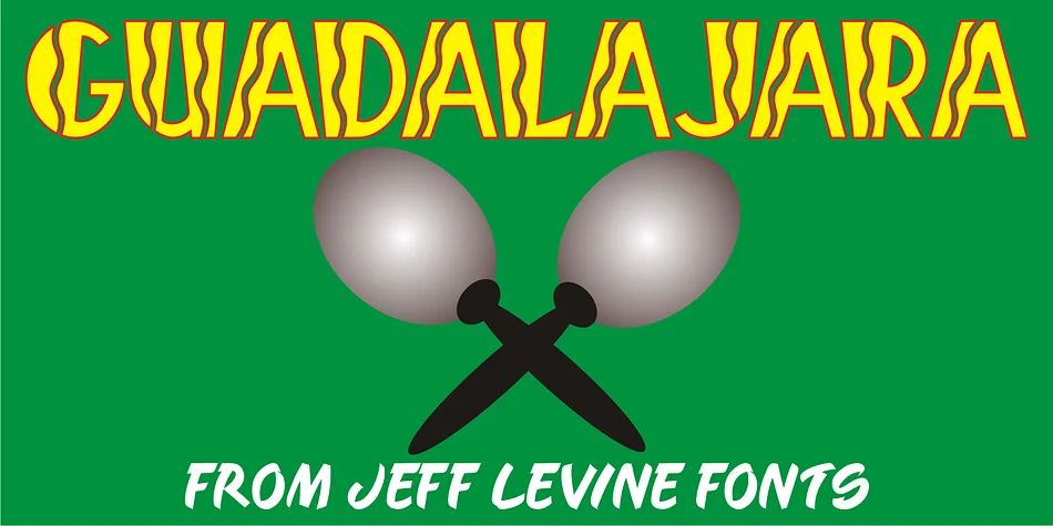 GUADALAJARA JNL by Jeff Levine Fonts — Display Font