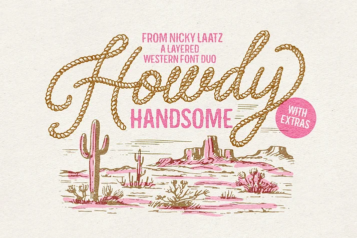 Howdy Handsome by Nicky Laatz — Decorative Font