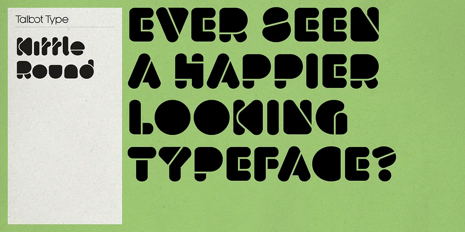 Kittle Round by Talbot Type — Display Font