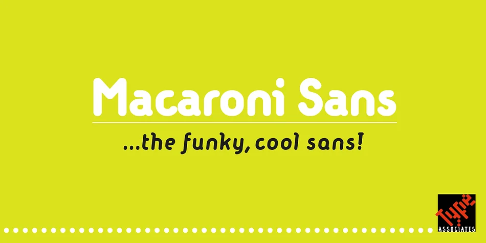Macaroni Sans by Type Associates β Decorative Font