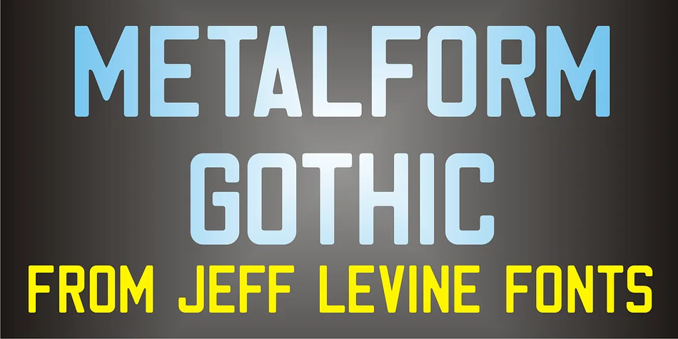 METALFORM GOTHIC JNL by Jeff Levine Fonts — Display Font