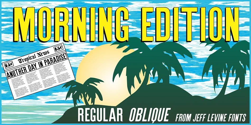 MORNING EDITION JNL by Jeff Levine Fonts — Display Font