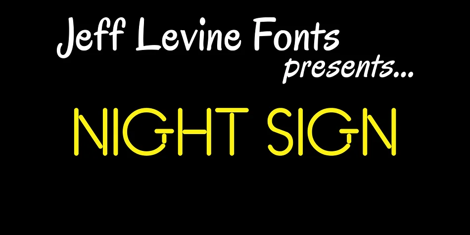 NIGHT SIGN JNL by Jeff Levine Fonts — Display Font