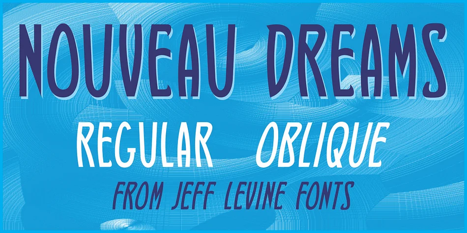 NOUVEAU DREAMS JNL by Jeff Levine Fonts — Decorative Font