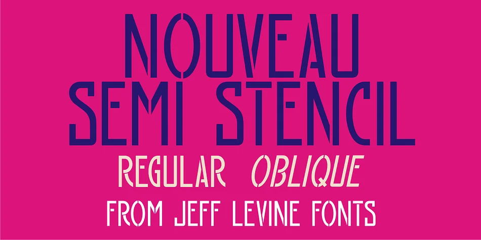 NOUVEAU SEMI STENCIL JNL by Jeff Levine Fonts — Decorative Font