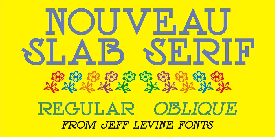 NOUVEAU SLAB SERIF JNL by Jeff Levine Fonts — Decorative Font