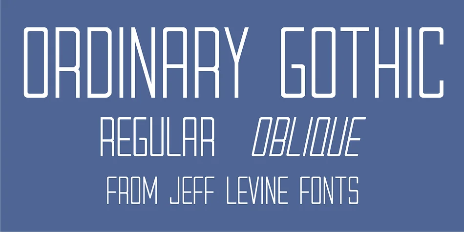 ORDINARY GOTHIC JNL by Jeff Levine Fonts — Display Font