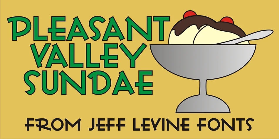 PLEASANT VALLEY SUNDAE JNL by Jeff Levine Fonts — Display Font