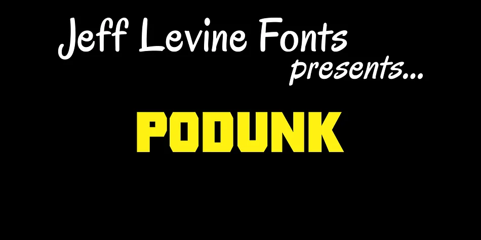 PODUNK JNL by Jeff Levine Fonts — Display Font