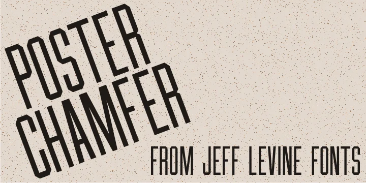 POSTER CHAMFER JNL by Jeff Levine Fonts — Display Font