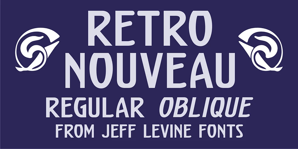 RETRO NOUVEAU JNL by Jeff Levine Fonts — Display Font
