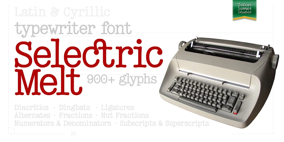 Selectric Melt by Indian Summer Studio β Decorative Font