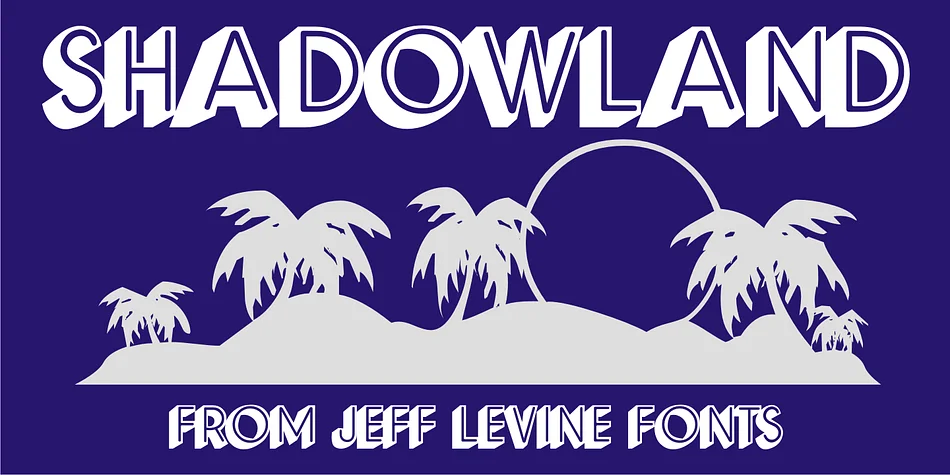 SHADOWLAND JNL by Jeff Levine Fonts — Display Font