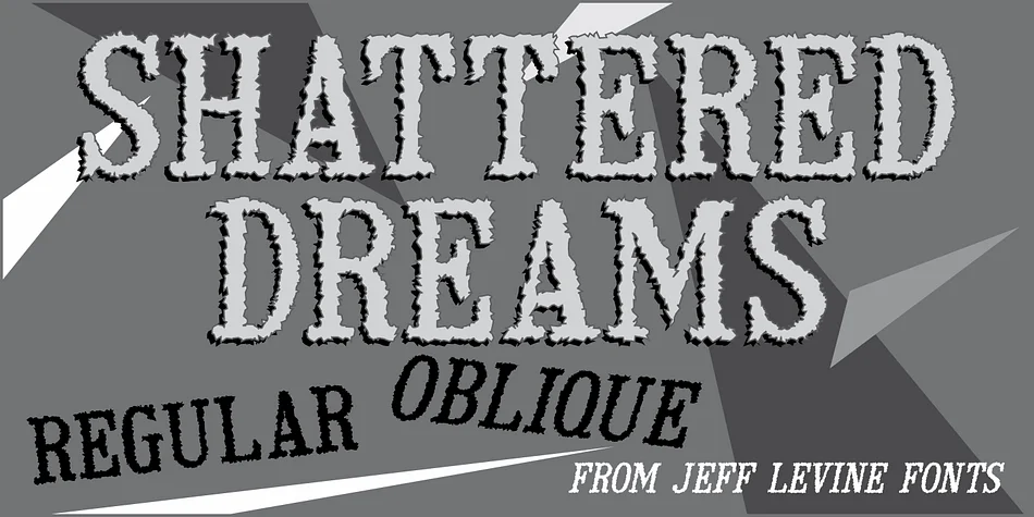 SHATTERED DREAMS JNL by Jeff Levine Fonts — Display Font