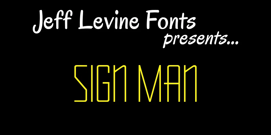 SIGN MAN JNL by Jeff Levine Fonts — Display Font