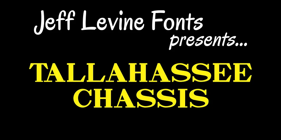 TALLAHASSEE CHASSIS JNL by Jeff Levine Fonts — Decorative Font