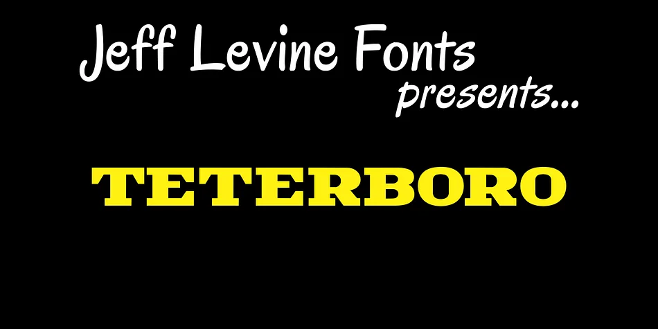 TETERBORO JNL by Jeff Levine Fonts — Display Font