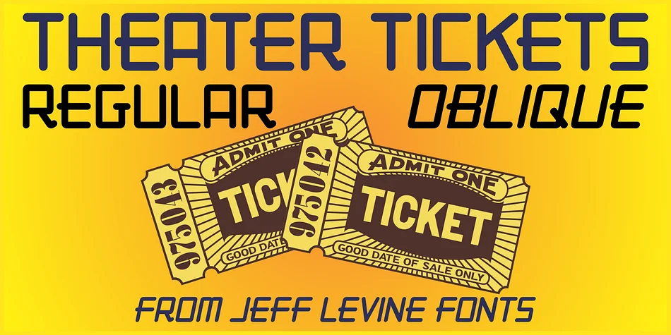 THEATER TICKETS JNL by Jeff Levine Fonts — Display Font