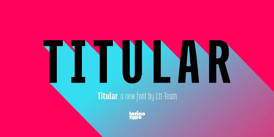 Titular by Latinotype — Display Font