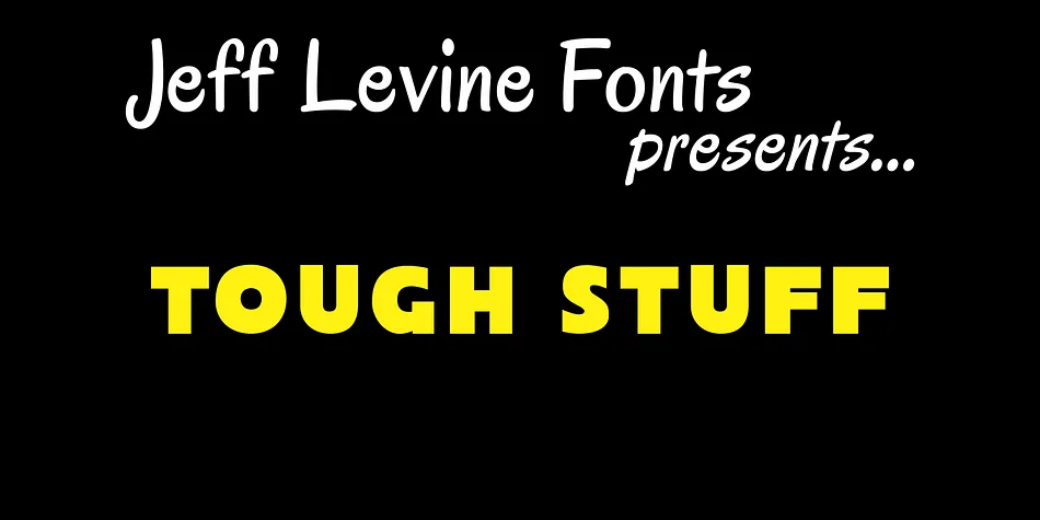TOUGH STUFF JNL by Jeff Levine Fonts — Display Font