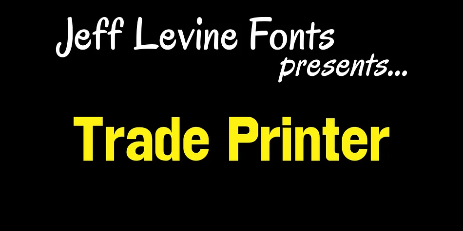 Trade Printer JNL by Jeff Levine Fonts — Display Font