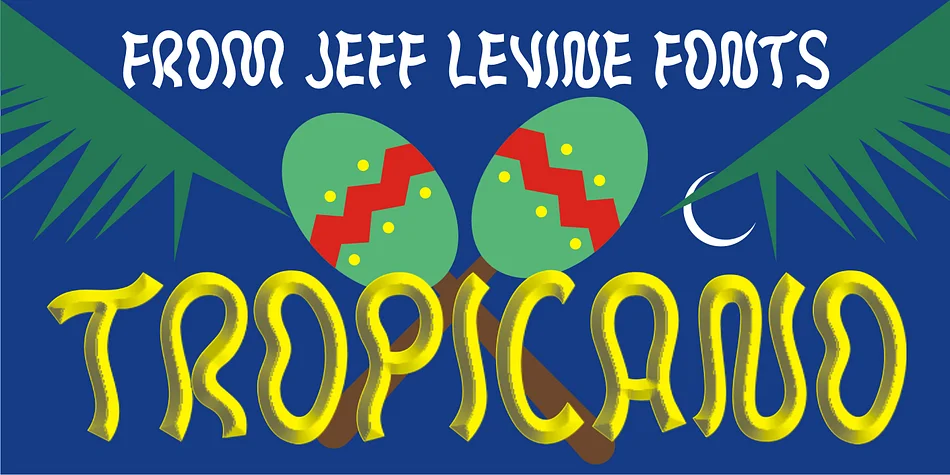 TROPICANO JNL by Jeff Levine Fonts — Display Font