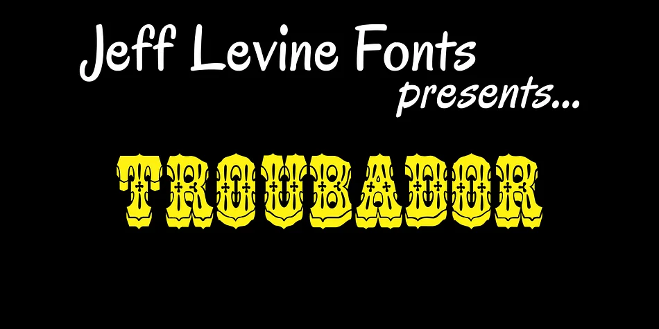 TROUBADOR JNL by Jeff Levine Fonts — Decorative Font