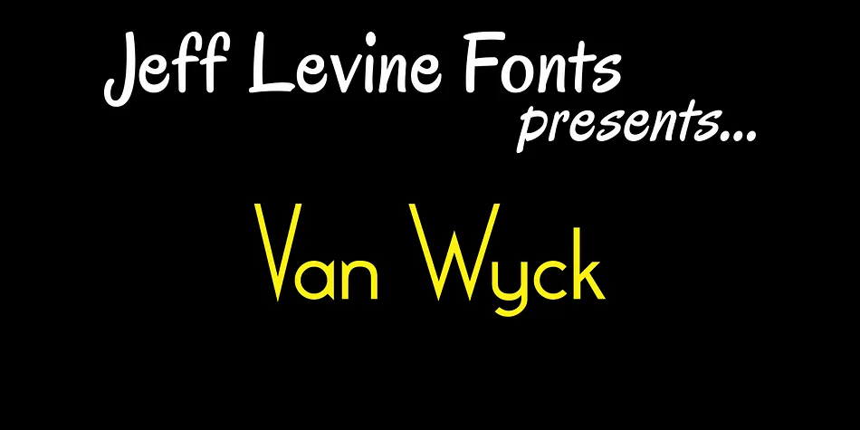 Van Wyck JNL by Jeff Levine Fonts — Display Font